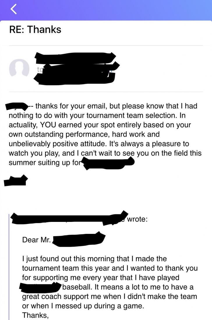 A kid got cut from baseball tryouts at ages 8, 9, 10 and 11. He finally made the team at age 12 and sent this email to the league director.