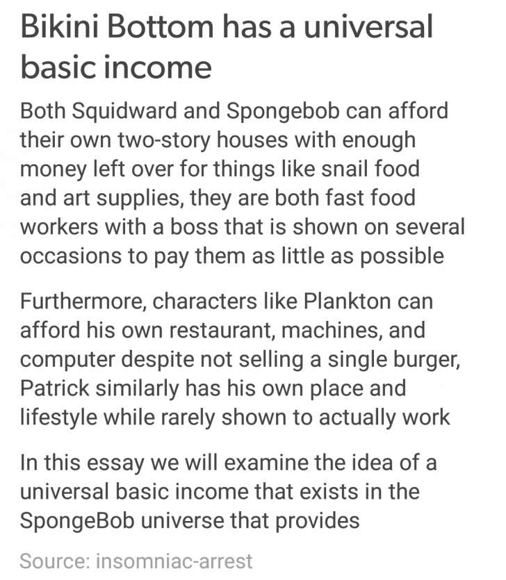 Bikini Bottom has Universal Basic Income. Prove me wrong.