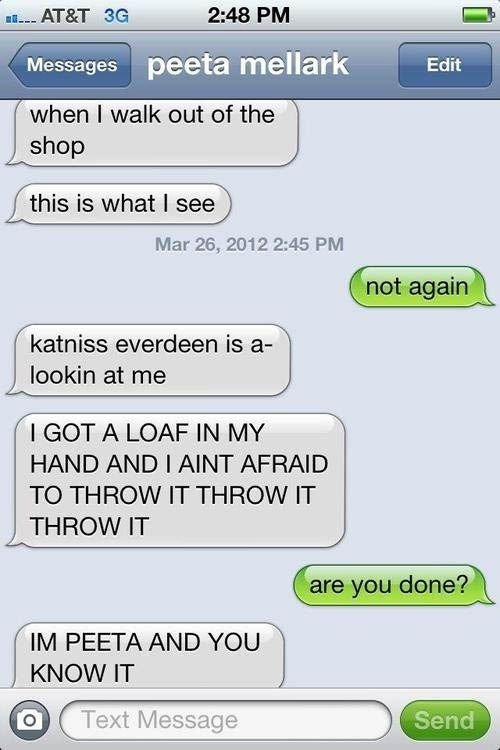I'm Peeta and you know it!