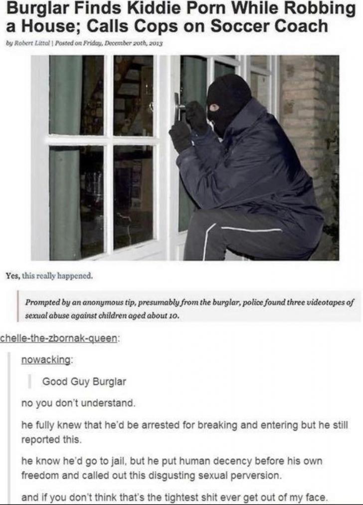 Good guy Burglar