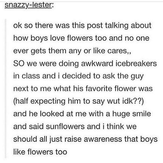 Let the flowers live, though.