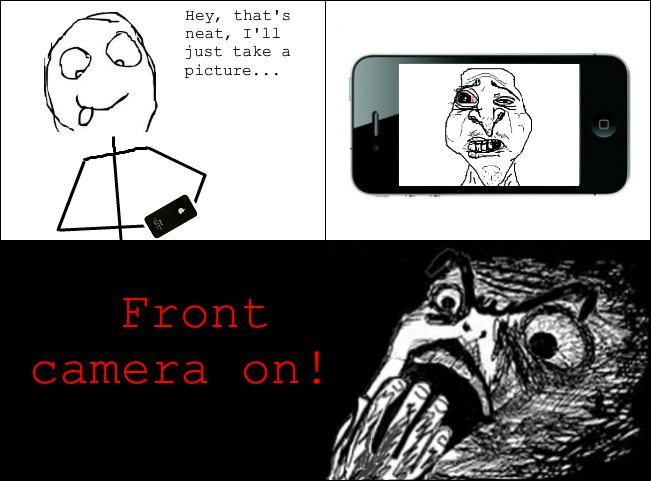 Scumbag front camera...