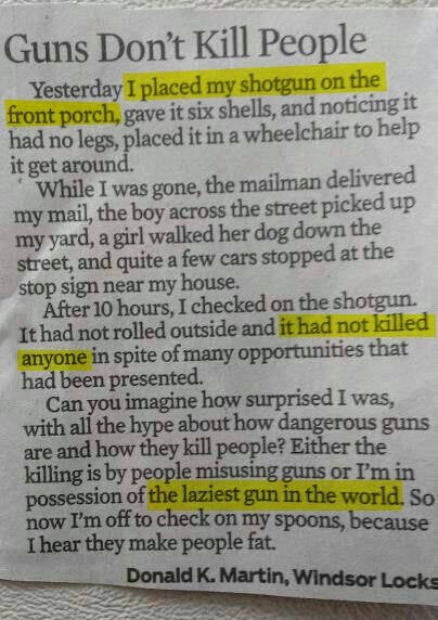 The laziest gun in the world.