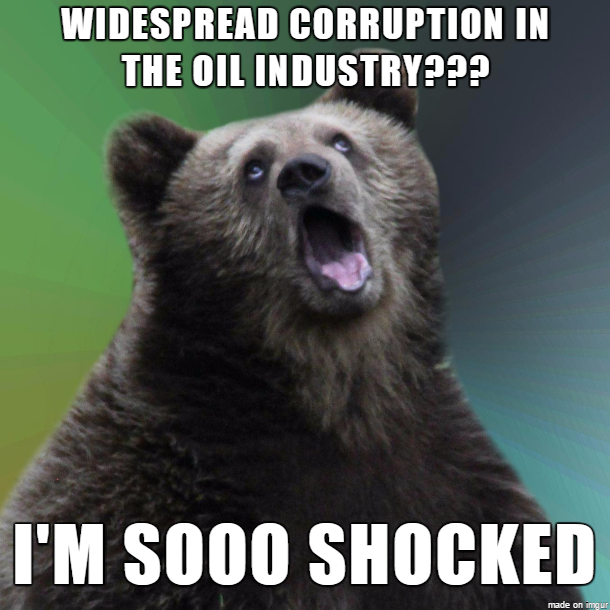 After hearing about the many thousands of e-mails proving widespread corruption in the oil industry.