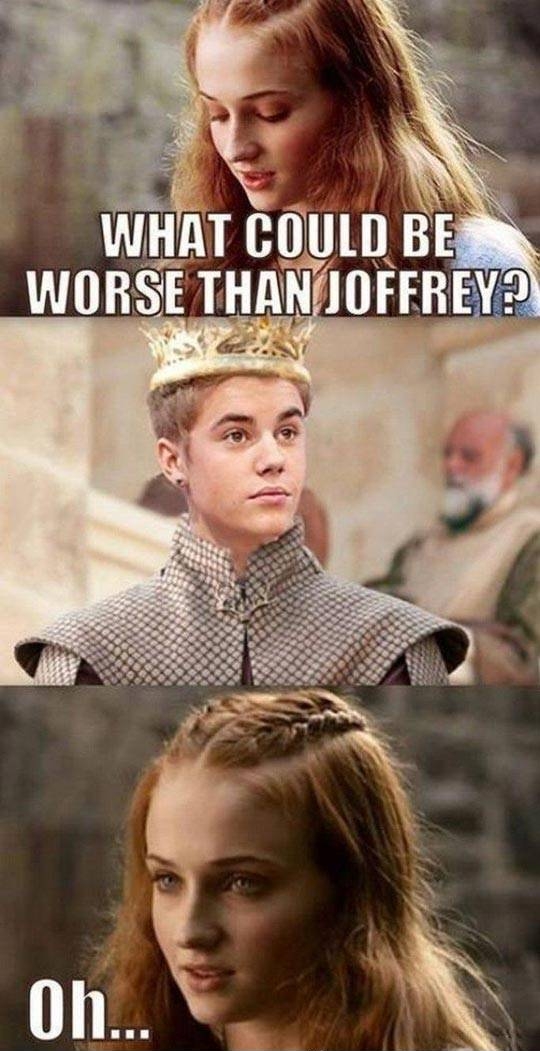 What could be worse than Joffrey?