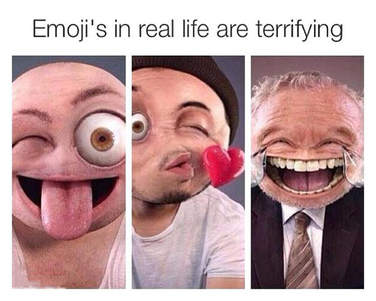Emoji in real life.
