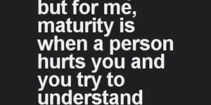 The meaning of maturity.