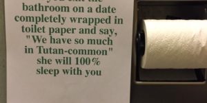 Dating tip in the bathroom of a fancy restaurant