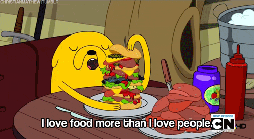 This sums up my relationship with food perfectly.