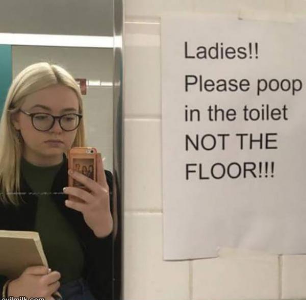 I've heard rumors about how women treat bathrooms...