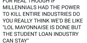 Millenials are destroying industries