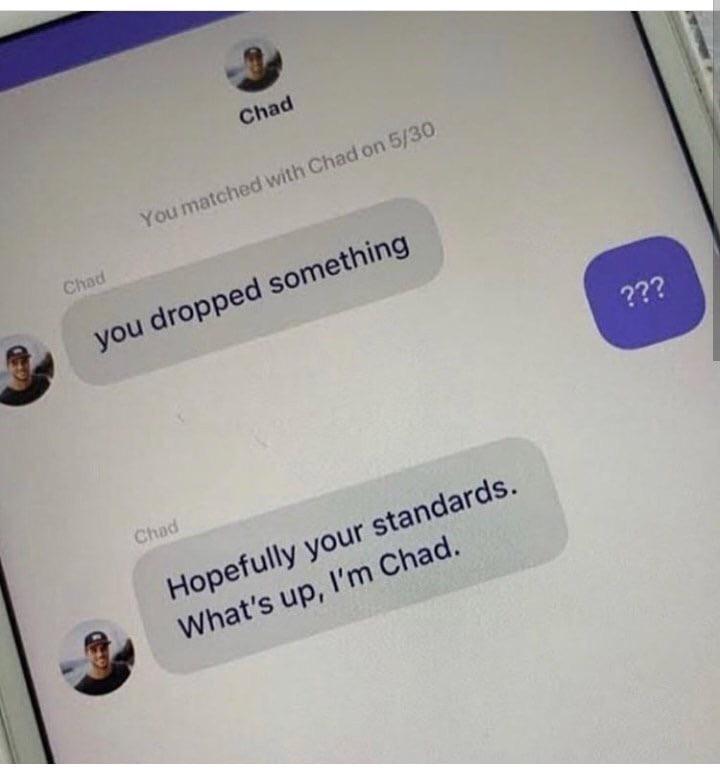 Gotdammit, Chad.