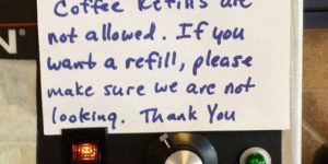 Coffee refills not allowed.