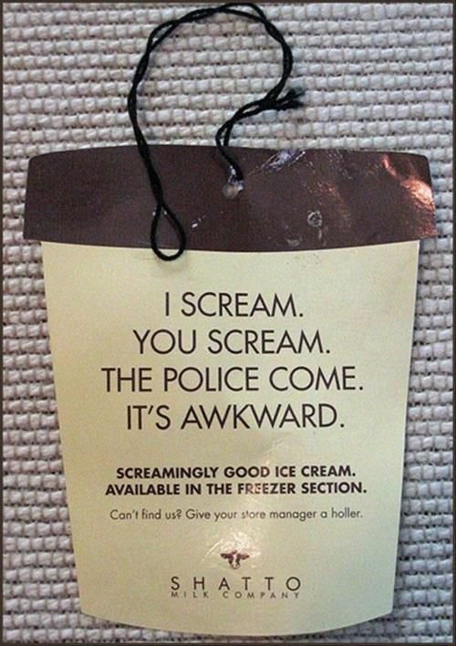 I scream, you scream...