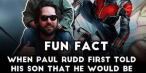 Have you seen Paul Rudd’s face, though?