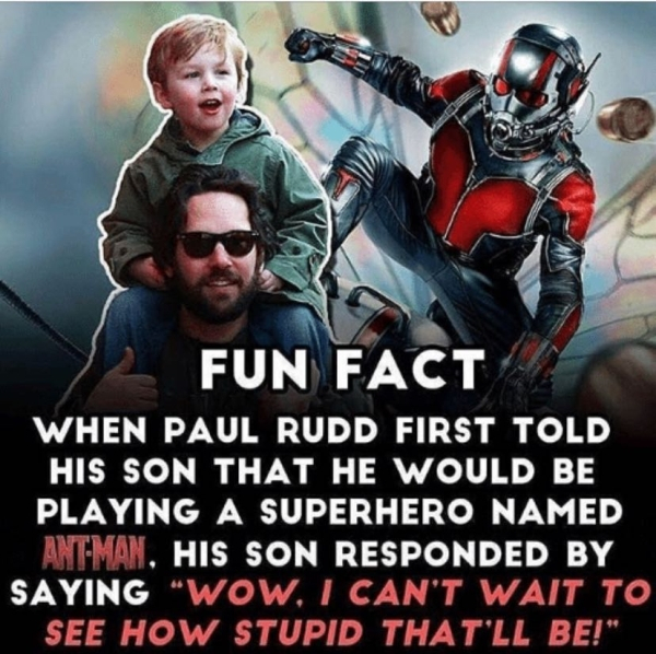 Have you seen Paul Rudd's face, though?