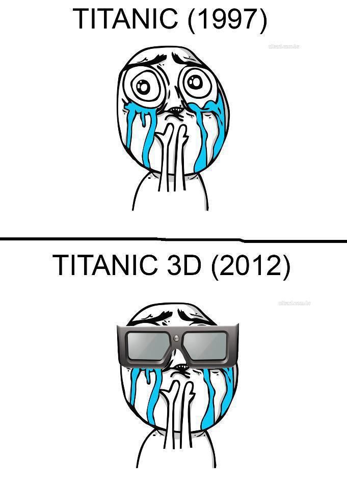 Titanic vs. Titanic 3D.