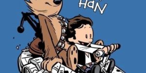 Chewie and Han.