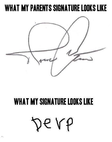 What my parents signature looks like...