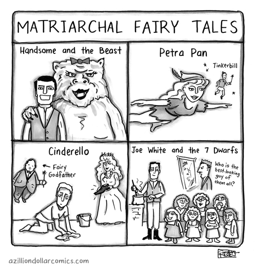 Matriarchal Fairy Tales.
