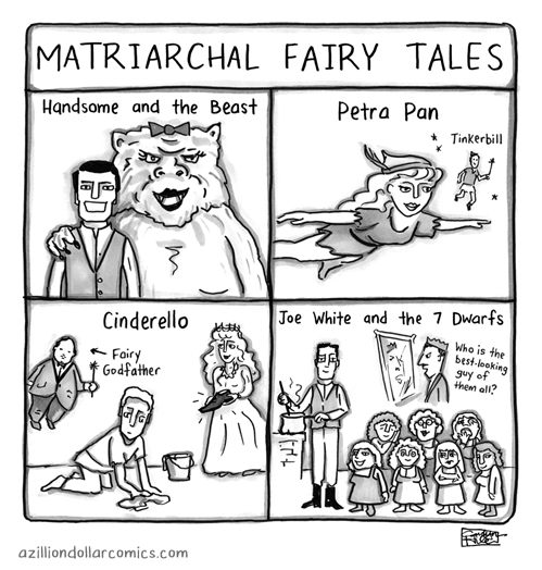 Matriarchal Fairy Tales.