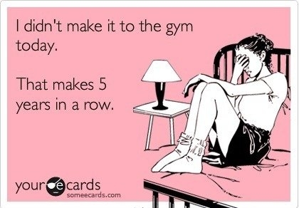 I didn't make it to the gym today...