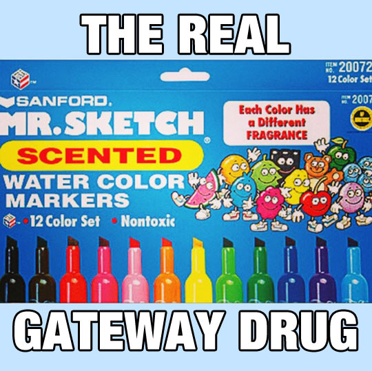 The real gateway drug.