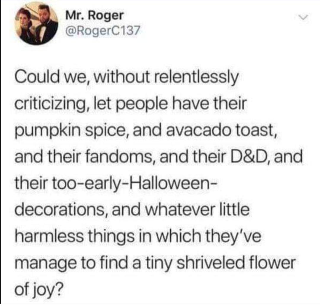 Let them have their joy. 