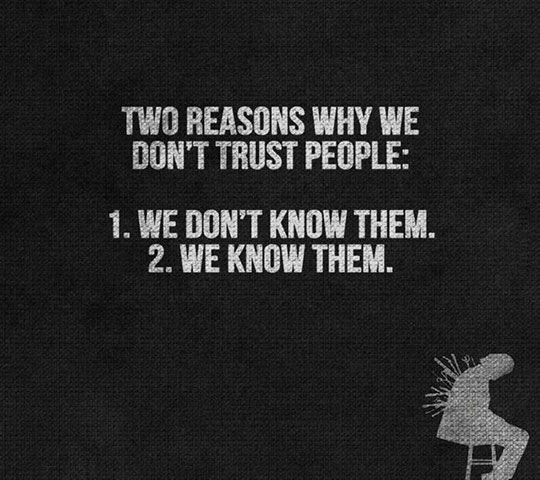 Reasons We Don't Trust People