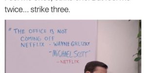There had been rumors that The Office was going to be taken off Netflix….They have a good social media person!