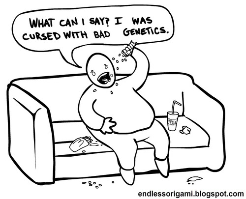 I was cursed with bad genetics...