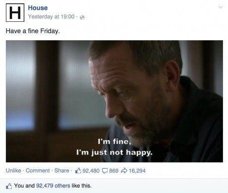 House is so accurate most of the time