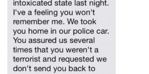 Police officer sends a text to a man he gave a ride home to when he was drunk.