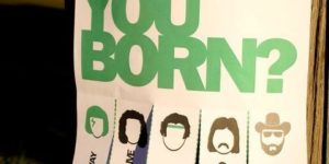 How were you born?