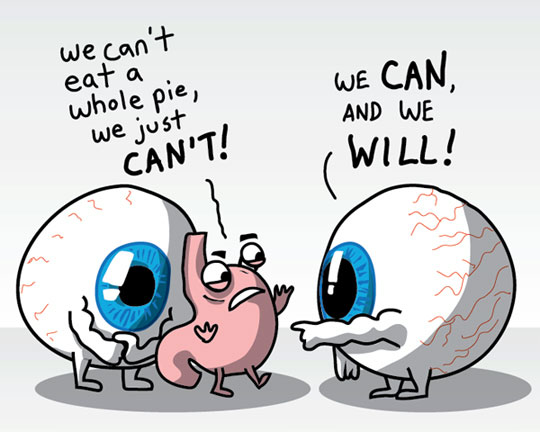 We can't eat a whole pie!