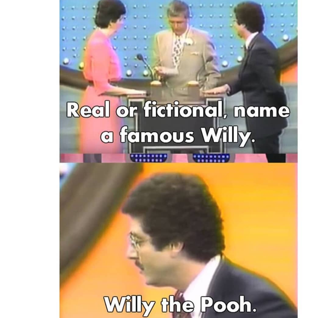 The names Willy.