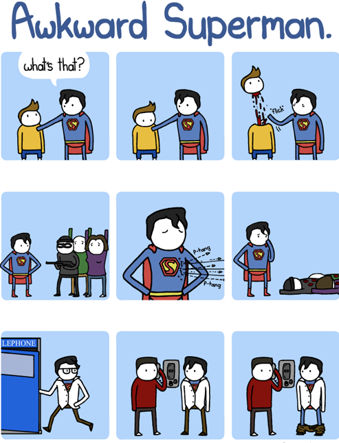 Awkward Superman.