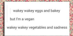 Vegan wake up call