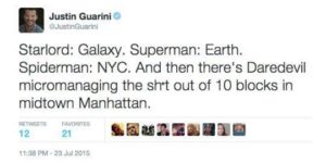 Starlord: Galaxy. Superman: Earth