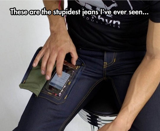 The stupidest jeans I have ever seen.