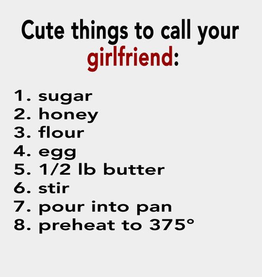 Cute things to call your girlfriend.