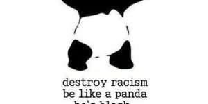 Destroy racism.