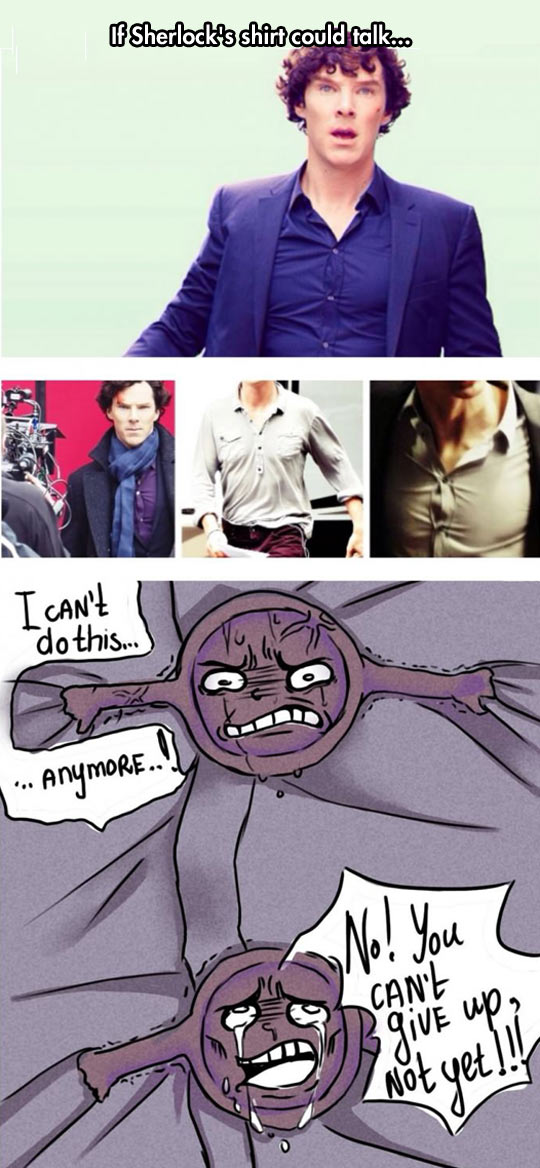 If Sherlock's shirt could talk...