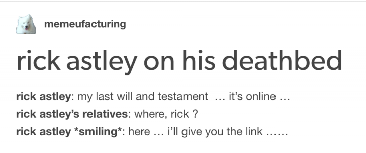 Rick Astley on his deathbed