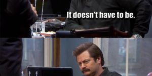 Ron Swanson’s will.