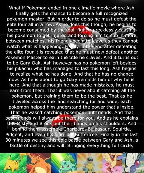 What if Pokemon ended in one climactic movie...