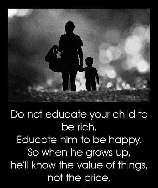 Educate your children.