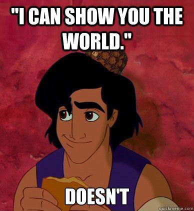 He only showed her parts of Asia and Africa...