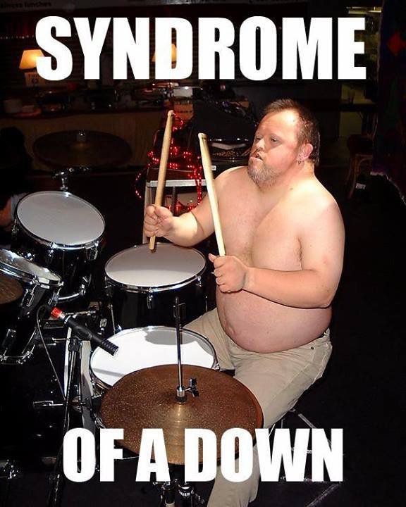 Syndrome of a Down.
