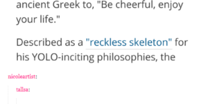 The ancient Greek philosophy of enjoy your life